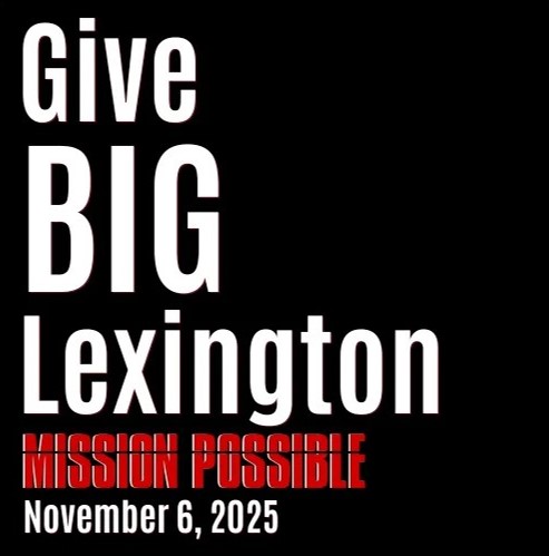 TODAY! Give Big Lexington 2025